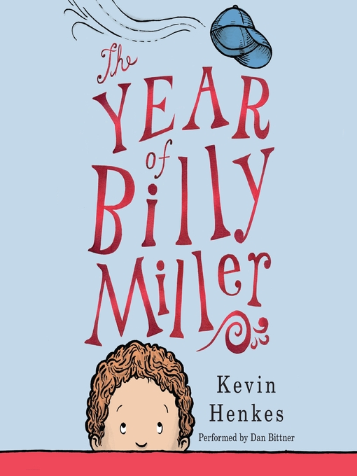 Title details for The Year of Billy Miller by Kevin Henkes - Wait list
